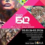 TWO/FOLD - A Dual Exhibition Opening Reception