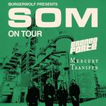 FREE SHOW: SOM / BRONCO FORTE / MERCURY TRANSFER