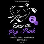 Emo vs. Pop-Punk: Myspace Music Video Party