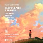 BLNK CNVS Presents: Elephante & Friends Miami Music Week