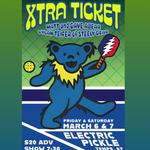 Xtra Ticket at the Electric Pickle 