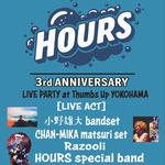 HOURS 3rd ANNIVERSARY LIVE PARTY 