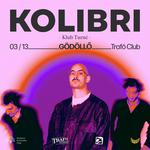 Kolibri @ Trafó Club, Gödöllő