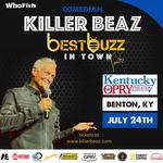 Comedian & “Moonshiner” Killer Beaz Coming to Benton, Kentucky - Best Buzz in Town!