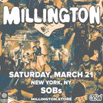 MILLINGTON @ SOBs in NYC