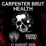 VIENNA :: CARPENTER BRUT x HEALTH x CHAT PILE x SIERRA VEINS