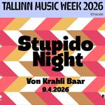 Stupido Night - Tallinn Music Week 2026
