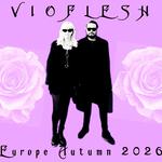 SHE PAST AWAY + VIOFLESH