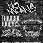 NO MEANS|THROWN TO WOLVES|4 DEGREES|BUTCHERED|PSEUDO SAINT LIVE @ SHAMROCKS