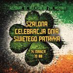 Szalona celebracja Dnia Świętego Patryka!