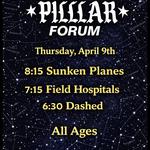 Sunken Planes/Field Hospitals/Dashed Live at Pilllar Forum