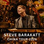 Steve Barakatt | China Tour 2026