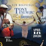 TONY EXUM, JR.  51ST BIRTHDAY BASH  1ST SHOW 