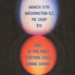 In the Pines w/ Fortune Child, Gerf, Shame Shame