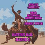 Steady Company with Dead Magnolia Stringband and Jeremy Joyce at The Saturn Bar