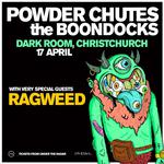 Powder Chutes w/ The Boondocks - Christchurch