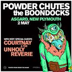 Powder Chutes w/ The Boondocks - New Plymouth