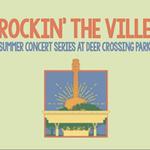 Rockin’ The Ville Summer Concert Series