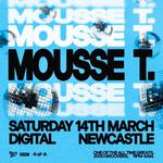 GROOVY DISCO TECH XXL: MOUSSE T. @ DIGITAL // SATURDAY 14TH MARCH