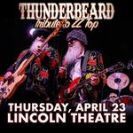 ThunderBeard: #1 Tribute to ZZ Top at the Lincoln Theatre