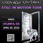 Aaron Wollf - Still: In Motion Tour
