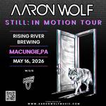 Aaron Wolf w/ Special Guest Milton J @ Rising River