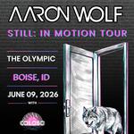 Aaron Wolf - STILL: IN MOTION TOUR w/s/g Coloso