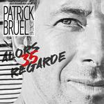 BRUXELLES - PATRICK BRUEL, ALORS REGARDE 35