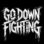 Go Down Fighting