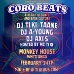 CORO BEATS at Monkey House with DJs Tiki Taane, Axis and Ayoung