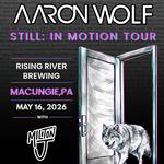 Aaron Wolf - STILL: IN MOTION TOUR with Milton J