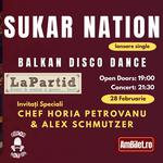 Sukar Nation - Lansare Single "Balkan Disco Dance" @ LaPartid