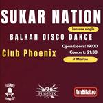 Sukar Nation - Lansare Single "Balkan Disco Dance" @ Club Phoenix