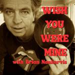 Wish You Were Mine with Brian Nankervis