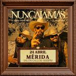 NUNCA JAMÁS EN MÉRIDA 