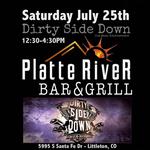Dirty Side Down @ Platte River Grill