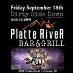 Dirty Side Down @ Platte River Grill