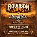 Bourbon Sons w/ Diamond Dixie & Julia Golden | Live at Amos’ Southend