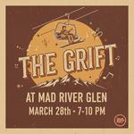 The Grift at Mad River Glen