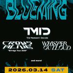 TMID Pre."Blueming vol.3"CrowsAlive"Bri=dge TOUR 2026"