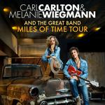 Carl Carlton & Melanie Wiegmann and the Great Band - Miles of Time Tour 2026