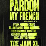 Pardon My French: Toe Jam XL, Miami 