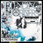 Blending Borders - "A Quiet World" Release Show + Devil's Lesson 