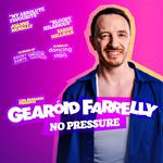 Gearoid Farrelly: No Pressure 
