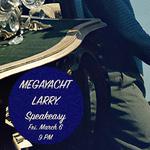 Megyacht / Larry. @ The Speakeasy