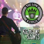 The Low Kings at Westside Bowl with Kilmaine Saints
