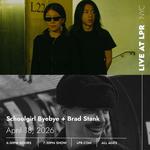 Schoolgirl Byebye + Brad Stank