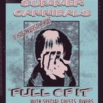 Summer Cannibals FULL OF IT 10 Year Anniversary Show
