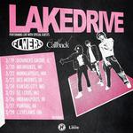 Lake Drive w/ Special Guests Flwers & Callback