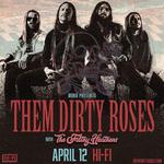 Them Dirty Roses wsg The Filthy Heathens 